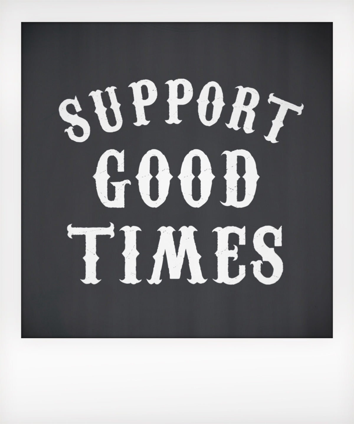 Support Logo Tshirt | SUPPORT GOOD TIMES