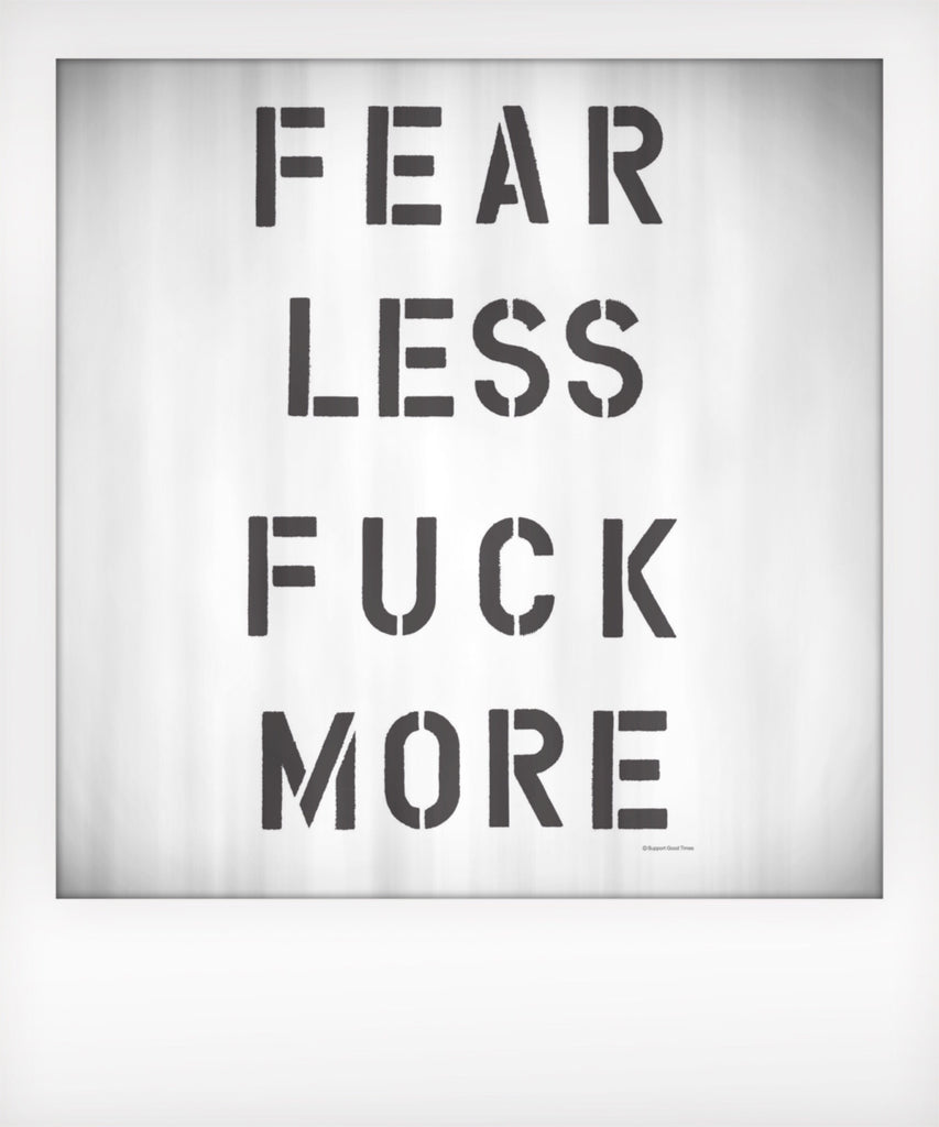 Fear Less Fuck More Tshirt