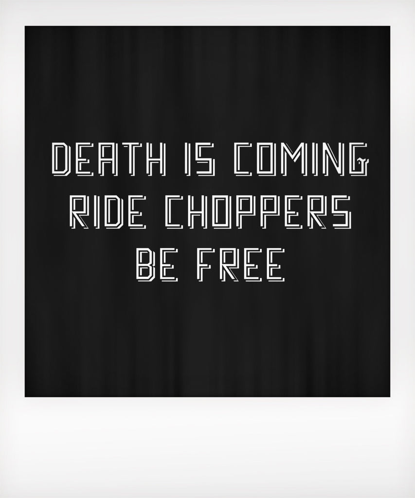 Death is Coming Ride Choppers Be Free Tshirt