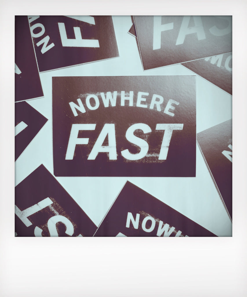 Nowhere Fast Sticker