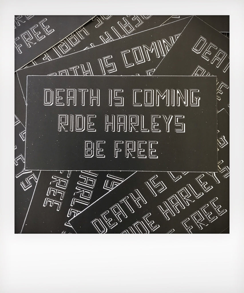 Death Is Coming Ride Harleys Be Free Sticker
