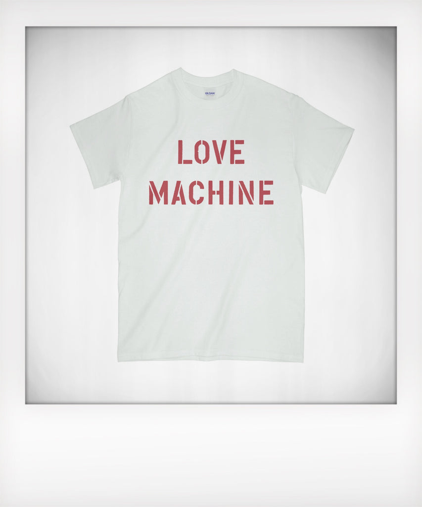 Love Machine Tshirt